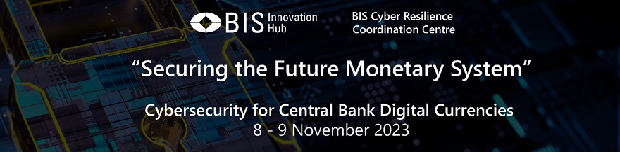 Banner for Cybersecurity for Central Bank Digital Currencies conference
