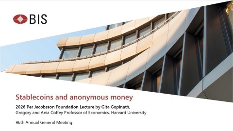 2026 Per Jacobsson Lecture - Stablecoins and anonymous money